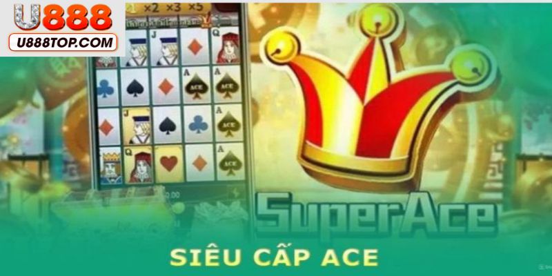 Giới thiệu về sảnh cá cược siêu cấp ACE tại U888
