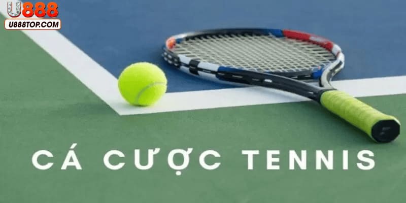 U888 cá cược tennis cung cấp trận đấu chất lượng cao